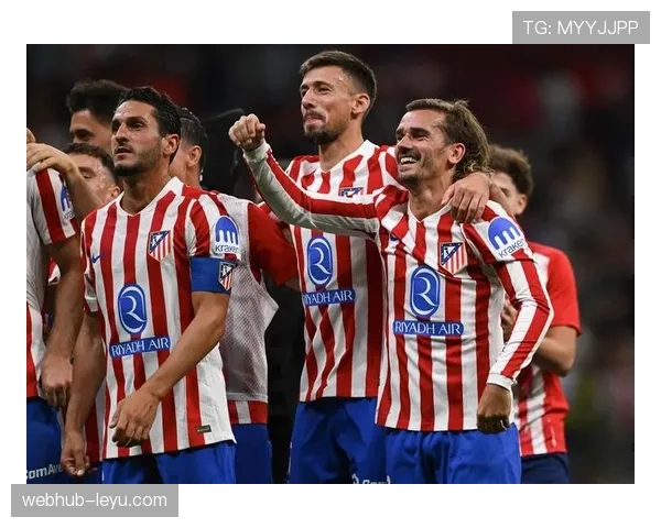 马竞锋线爆发状态回升,重燃争冠希望 马竞锋线爆发状态回升,重燃争冠希望